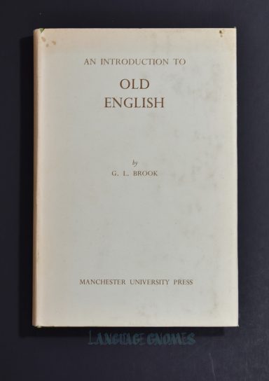 An Introduction to OLD ENGLISH - G. L. Brook